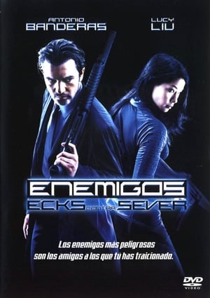 Enemigos: Ecks contra Sever - Ballistic: Ecks vs. Sever (2002)