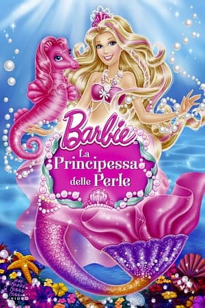 Barbie - La principessa delle perle - Barbie: The Pearl Princess (2014)