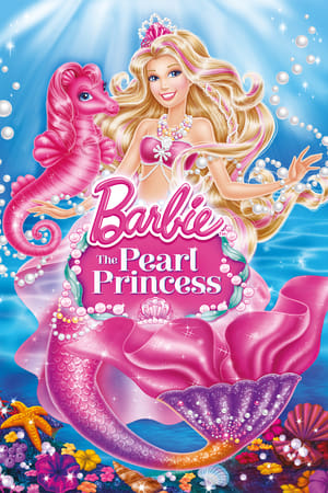 Barbie: Prințesa perlelor - Barbie: The Pearl Princess (2014)
