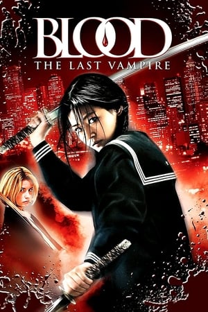 Ultimul vampir - Blood: The Last Vampire (2009)