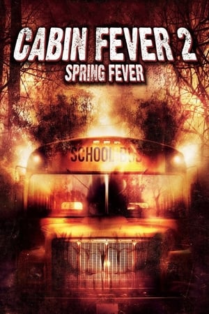 Coşmar La Cabană 2: Febra De Primăvară - Cabin Fever 2: Spring Fever (2009)