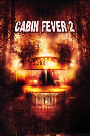 Fièvre noire 2: La fièvre du printemps - Cabin Fever 2: Spring Fever (2009)