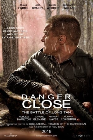 Danger Close : The Battle of Long Tan - Danger Close: The Battle of Long Tan (2019)