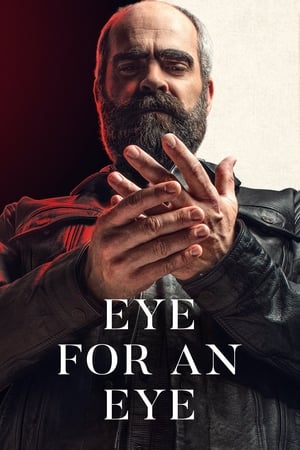 Cine omoară fierul - Eye for an Eye (2019)
