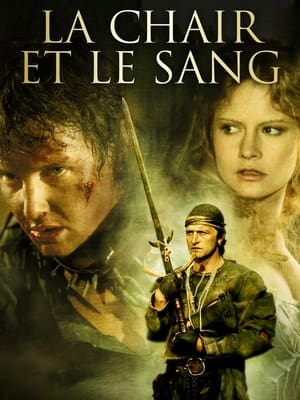 La chair et le sang - Flesh + Blood (1985)