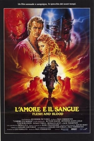 L'amore e il sangue - Flesh + Blood (1985)