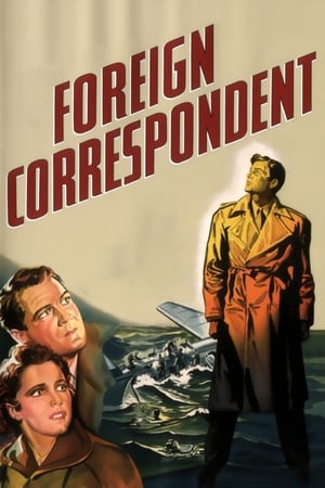 Corespondentul străin - Foreign Correspondent (1940)