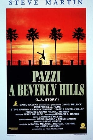 Pazzi a Beverly Hills - L.A. Story (1991)