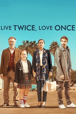 Trăiește de două ori, iubește o dată - Live Twice, Love Once (2019)