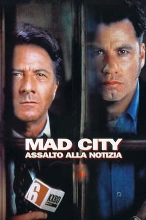 Mad City - Assalto alla notizia - Mad City (1997)