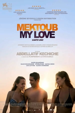 Mektoub, My Love - Canto Uno - Mektoub, My Love (2017)