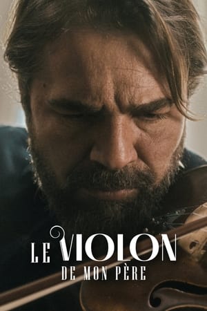 Le Violon De Mon Père - My Father's Violin (2022)