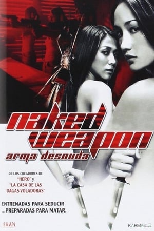 Arma desnuda - Naked Weapon (2002)