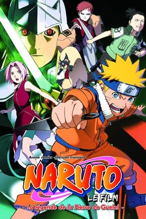 La Légende de la pierre de Guelel - Naruto the Movie: Legend of the Stone of Gelel (2005)