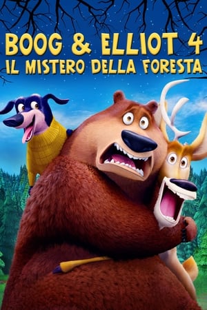 Boog & Elliot 4 - Il mistero della foresta - Open Season: Scared Silly (2015)