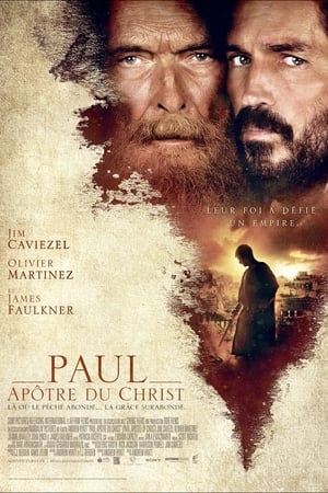 Paul, Apôtre du Christ - Paul, Apostle of Christ (2018)