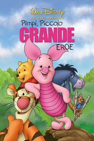 Pimpi, piccolo grande eroe - Piglet's Big Movie (2003)