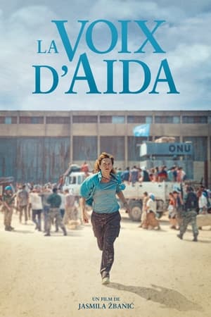 La Voix d'Aïda - Quo Vadis, Aida? (2021)