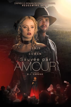 Sauvée par amour - Redeeming Love (2022)