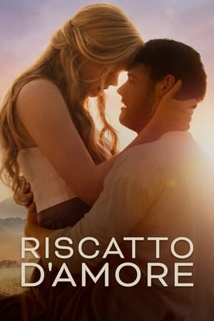 Riscatto d'amore - Redeeming Love (2022)