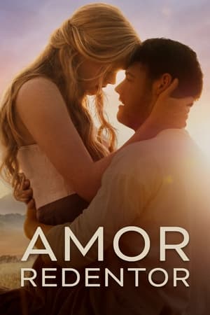 Amor Redentor - Redeeming Love (2022)