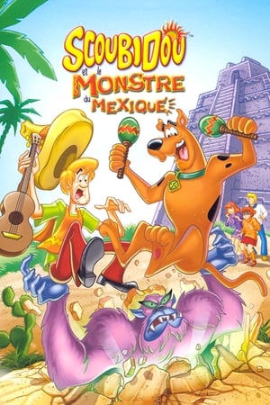 Scooby-Doo! et le monstre du Mexique - Scooby-Doo! and the Monster of Mexico (2003)