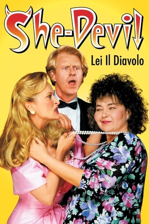She-Devil - Lei, il diavolo - She-Devil (1989)