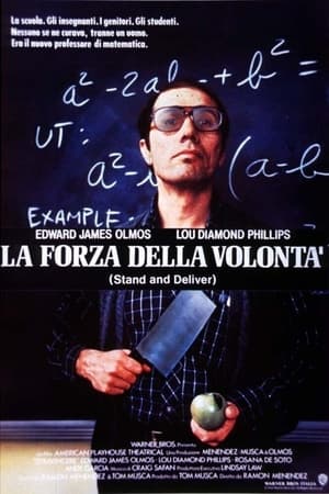 La forza della volontà - Stand and Deliver (1988)