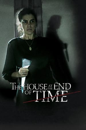 Le Point De Non Retour - The House at the End of Time (2013)