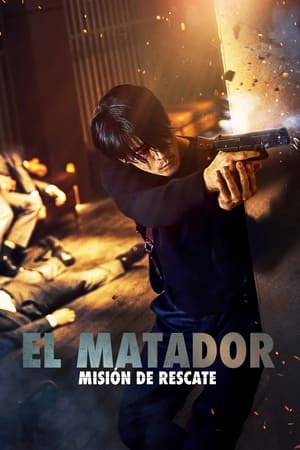 El Matador: Misión de Rescate - The Killer (2022)