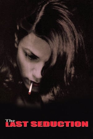 Ultima seducție - The Last Seduction (1994)