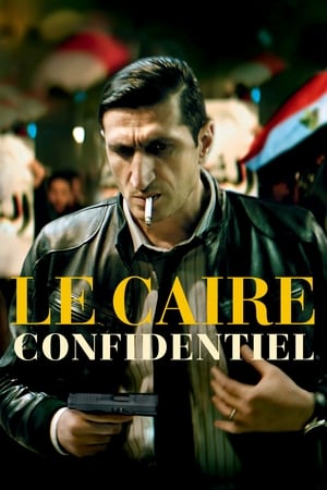 Le Caire confidentiel - The Nile Hilton Incident (2017)