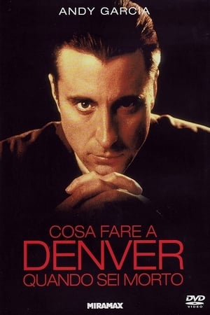 Cosa fare a Denver quando sei morto - Things to Do in Denver When You're Dead (1995)