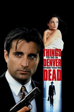 Ce să faci în Denver după moarte - Things to Do in Denver When You're Dead (1995)