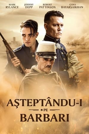 Aşteptându-i pe barbari - Waiting for the Barbarians (2019)