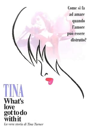 Tina - What's love got to do with it - What's Love Got to Do with It (1993)