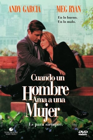 Cuando un hombre ama a una mujer - When a Man Loves a Woman (1994)