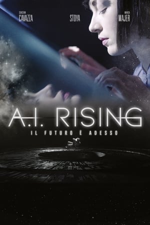 A.I. Rising - Il futuro è adesso - A.I. Rising (2018)