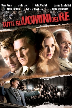 Tutti gli uomini del re - All the King's Men (2006)