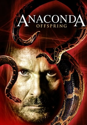 Anaconda 3 : L'Héritier - Anaconda 3: Offspring (2008)