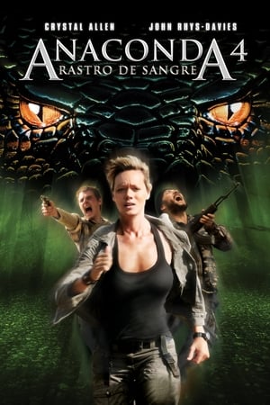 Anaconda 4: Rastro de Sangre - Anacondas: Trail of Blood (2009)