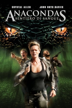 Anaconda 4 - Sentiero di sangue - Anacondas: Trail of Blood (2009)