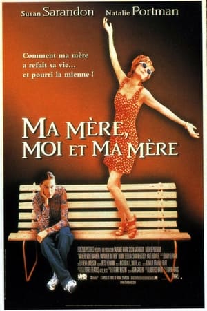 Ma mère, moi et ma mère - Anywhere but Here (1999)