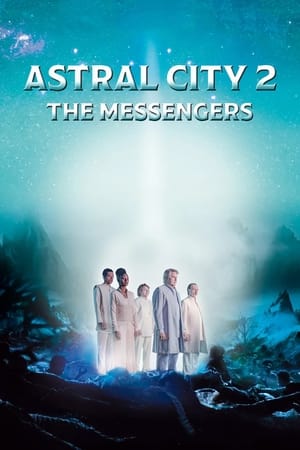 Astral City 2: The Messengers (2024)