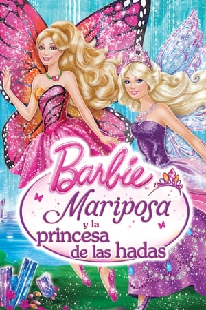 Barbie Mariposa y la Princesa de las Hadas - Barbie Mariposa & the Fairy Princess (2013)