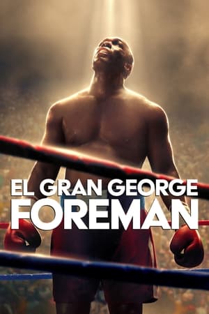 El gran George Foreman - Big George Foreman (2023)