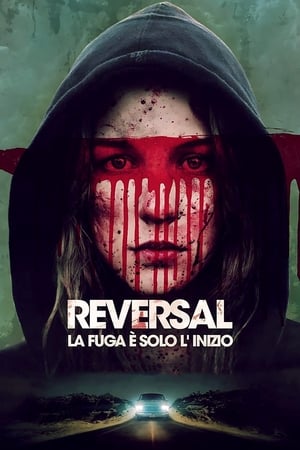 Reversal - La fuga è solo l'inizio - Bound to Vengeance (2015)