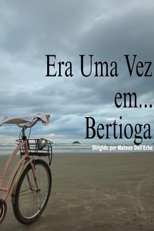 Era Uma Vez em... Bertioga (2024)