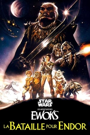 Star Wars : Les Aventures des Ewoks - La Bataille pour Endor - Ewoks: The Battle for Endor (1985)
