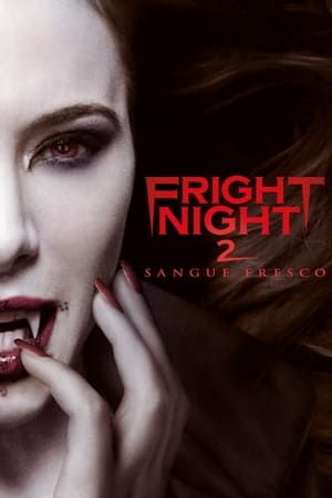 Fright Night 2 - Sangue fresco - Fright Night 2: New Blood (2013)